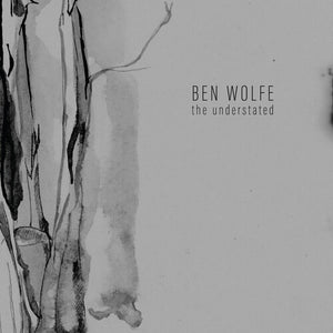The Understatedby Wolfe, Ben (Vinyl Record)