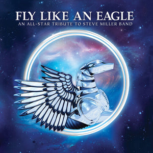 Fly Like an Eagle - a Tribute to Steve Miller Band (Various Artists)by Fly Like an Eagle - Tribute to Steve Miller / Var (Vinyl Record)