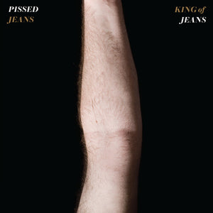 King of Jeansby Pissed Jeans (Vinyl Record)