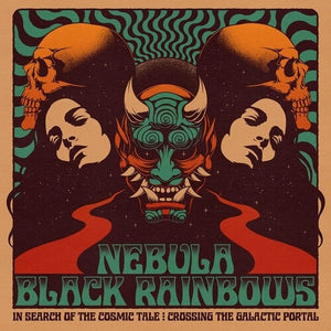 In Search Of The Cosmic Tale: Crossing The Galactic Portalby Nebula / Black Rainbows (Vinyl Record)