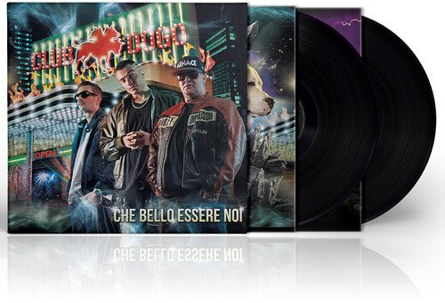 Che Bello Essere Noiby Club Dogo (Vinyl Record)