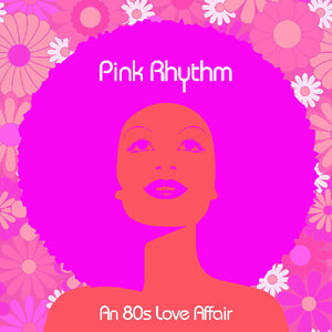 An 80s Love Affairby Pink Rhythm (Vinyl Record)