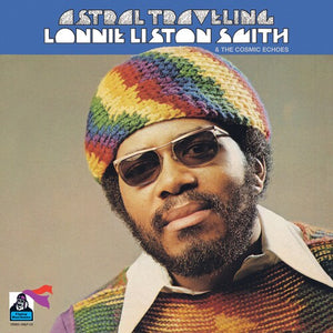 Astral Travelingby Smith, Lonnie Liston & the Cosmic Echoes (Vinyl Record)
