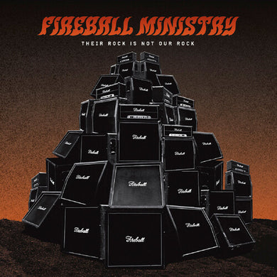 Their Rock Is Not Our Rock: Beneath The Desert Floor Chapter 4by Fireball Ministry (Vinyl Record)