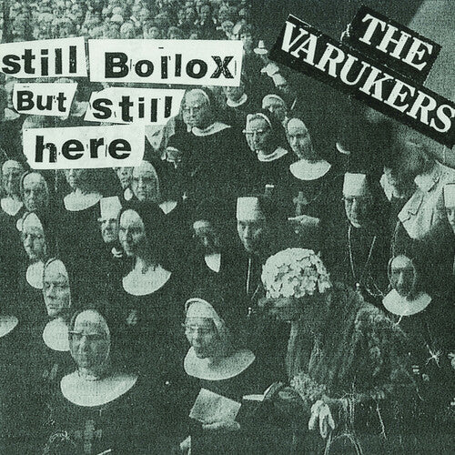 Still Bollox But Still Hereby Varukers (Vinyl Record)