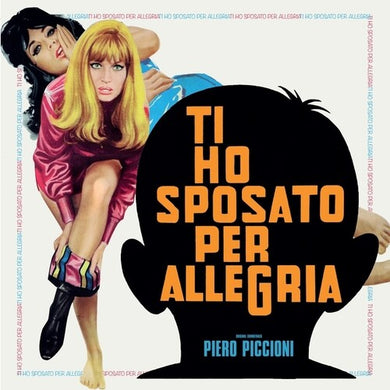 Ti Ho Sposato Per Allegriaby Piccioni, Piero (Vinyl Record)