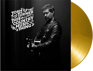 This Country Music Thingby Turner, Josh (Vinyl Record)
