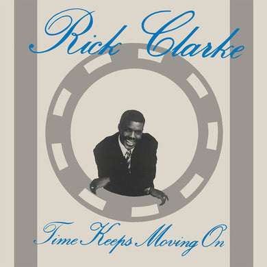 Time Keeps Moving Onby Clarke, Rick (Vinyl Record)