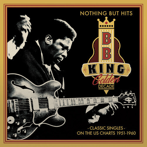 Golden Decade: Nothing But Hits - Classic Singles On The Us Charts 1951-1960by King, B.B. (Vinyl Record)