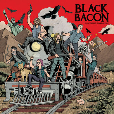 Every Action Has Reactionby Black Bacon (Vinyl Record)