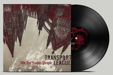 We Are Satans Peopleby Transport League (Vinyl Record)