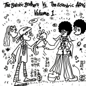 The Ballistic Brothers vs. the Eccentric Afros - Vol. 1by Ballistic Brothers (Vinyl Record)