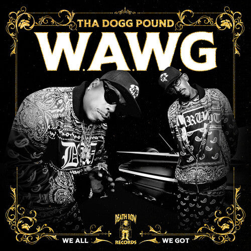W.a.W.G. (We All We Got)by Tha Dogg Pound (Vinyl Record)