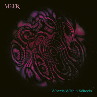Wheels Within Wheelsby Meer (Vinyl Record)