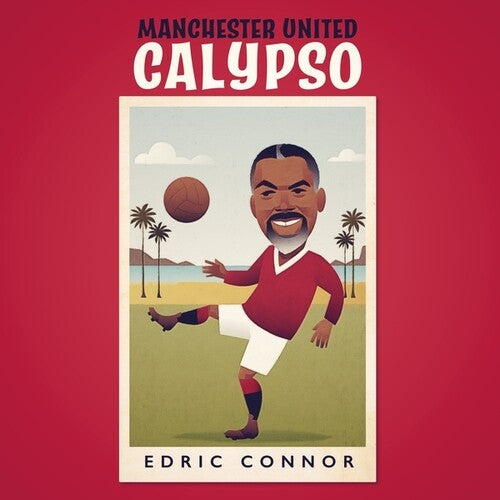 Manchester United Calypsoby Connor, Edric (Vinyl Record)