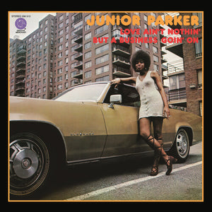 LOVE AIN'T NOTHIN' BUT A BUSINESS GOIN' ONby Parker, Junior (Vinyl Record)