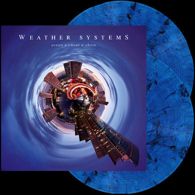 Ocean Without a Shoreby Weather Systems (Vinyl Record)