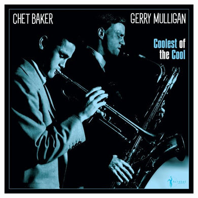 Coolest Of The Cool: 1952-53by Mulligan, Gerry & Baker, Chet (Vinyl Record)