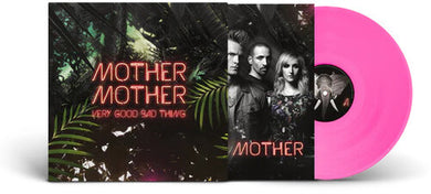 Very Good Bad Thing: 10th Anniversy - Limited Transparent Pink Colored Vinylby Mother Mother (Vinyl Record)