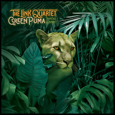 Green Puma/Tropical Dandyby Link Quartet (Vinyl Record)