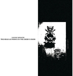 The Head as Form'd in the Crier's Choirby Davachi, Sarah (Vinyl Record)