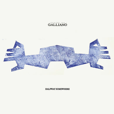 Halfway Somewhere (INDIE EX) [Blue Vinyl]by Galliano (Vinyl Record)