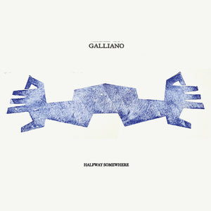 Halfway Somewhere (INDIE EX) [Blue Vinyl]by Galliano (Vinyl Record)