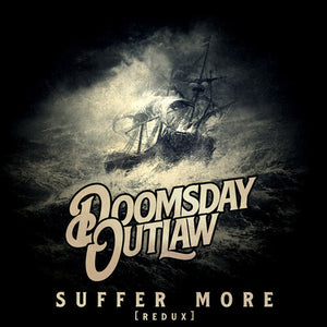 Suffer Moreby Doomsday Outlaw (Vinyl Record)