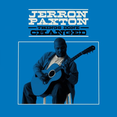 Things Done Changedby Paxton, Jerron (Vinyl Record)