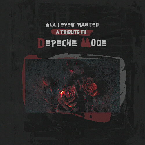 All I Ever Wanted - a Tribute to Depeche Mode (Various Artists)by All I Ever Wanted - Tribute to Depeche Mode / Var (Vinyl Record)