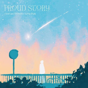 Proud Storyby I Love You Orchestra Swing Style (Ilyoss) (Vinyl Record)