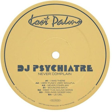 Never Complainby DJ Psychiatre (Vinyl Record)