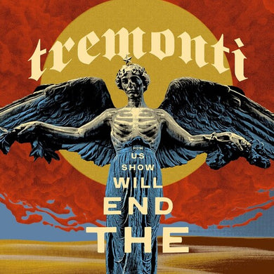 End Will Show Us Howby Tremonti (Vinyl Record)