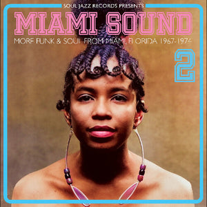 Miami Sound 2  More Funk & Soul From Miami, Florida 1967-74by Soul Jazz Records Presents (Vinyl Record)
