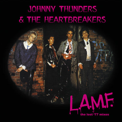 L.a.m.f.: The Lost '77 Mixesby Thunders, Johnny & the Heartbreakers (Vinyl Record)
