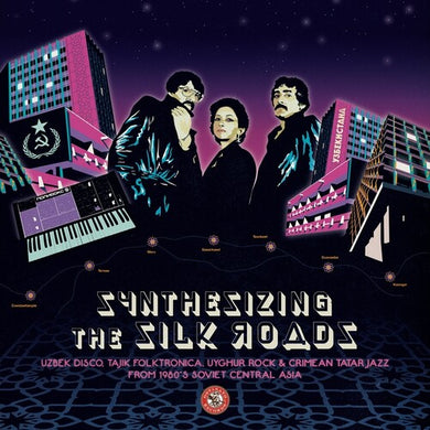 Synthesizing The Silk Roads: Uzbek Disco (Various Artists)by Synthesizing the Silk Roads: Uzbek Disco / Various (Vinyl Record)