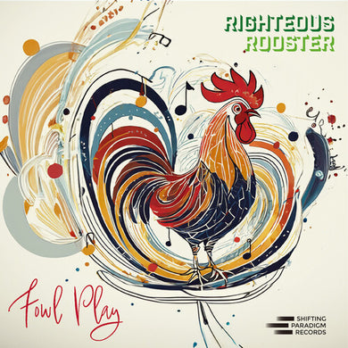 Fowl Playby Righteous Rooster (Vinyl Record)