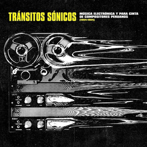 Transitos Sonicos: Musica Electronica Y Para Cinta De Compositores Peruanos (1964-1984)by Transitos Sonicos: Musica Electronica Y Para / Var (Vinyl Record)