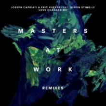Capriati, Joseph / Kupper, Eric: Love Changed Me - Masters At Work Remixes (Vinyl LP). . 
