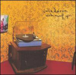 Julie Doiron: Woke Myself Up (Vinyl LP)