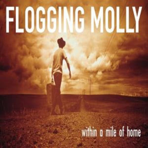 Flogging Molly: Within a Mile of Home (Vinyl LP)