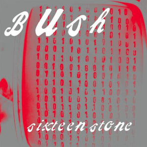 Bush: Sixteen Stone (Vinyl LP)