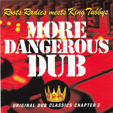 King Tubby / Roots Radics: More Dangerous Dub (Vinyl LP)