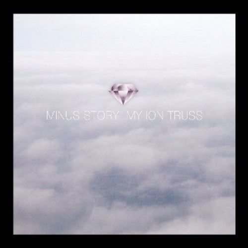 Minus Story: My Ion Truss (Vinyl LP)
