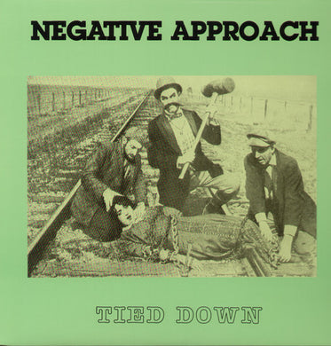 Negative Approach: Tied Down (Vinyl LP)