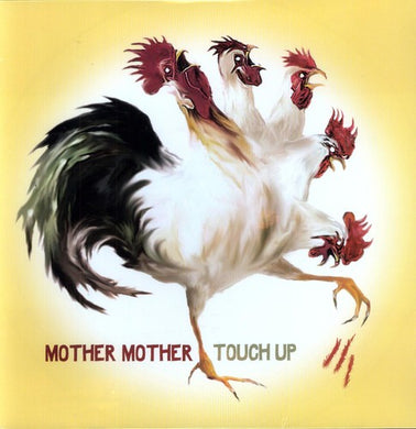 Mother Mother: Touch Up (Vinyl LP)
