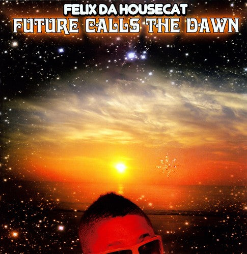 Felix Da Housecat: Future Calls the Dawn (12-Inch Single)