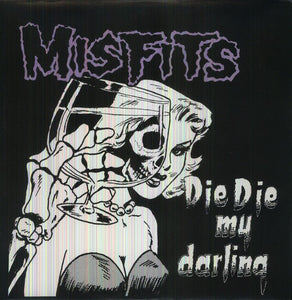 Misfits: Die Die My Darling (Vinyl LP)