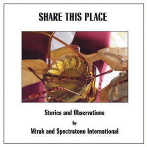 Mirah & Spectratone International: Share This Place: Stories & Observation (Vinyl LP)