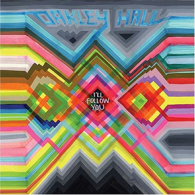 Oakley Hall: I'll Follow You (Vinyl LP)